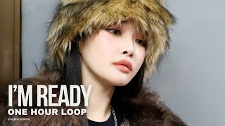 CHUNG HA 청하  Im Ready 1 hour loop [upl. by Samale]