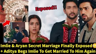 Imlie StarlifeImlie amp Aryan Secret Marriage Exposed Aditya Begs Imlie To Marry Him Again [upl. by Sedaiuqlem]