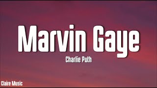 Charlie Puth  Marvin Gaye Lyrics ft Meghan Trainor [upl. by Gnilrad]