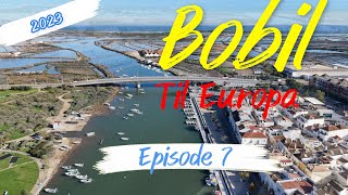 Bobil til Europa 2023  Episode 7 SPANIA og PORTUGAL [upl. by Lidaa]