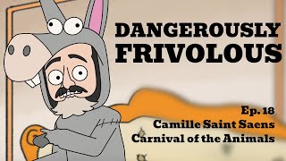 Why would a composer cancel his own music Camille SaintSaëns  Carnival of the Animals [upl. by Kolk]