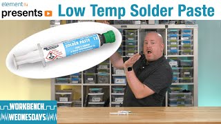 Pros and Cons of LowTemp Solder Paste  Workbench Wednesdays [upl. by Gena]