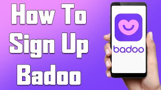 Create A Badoo Account 2021  Badoo App Account Registration Help  Badoo Dating App Sign Up [upl. by Aititel460]