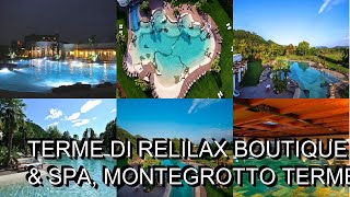 Terme di Relilax Boutique Hotel amp Spa Montegrotto Terme Italy [upl. by Rialb]