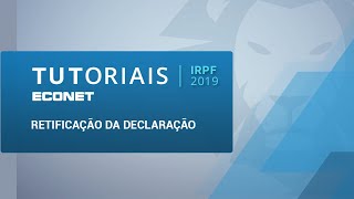 IRPF 2019 – Retificação da declaração [upl. by Bea]