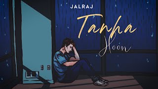 Tanha Hoon Reprise  JalRaj  Yasser Desai  Aamir Ali  Hiba Nawab  Anmol D  Indie Music Label [upl. by Mozes]