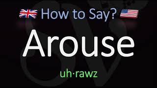 How to Pronounce Arouse CORRECTLY Meaning amp Pronunciation [upl. by Janet]