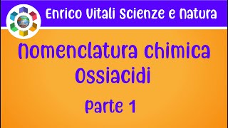 Ossiacidi parte 1Nomenclatura chimica [upl. by Dyke]