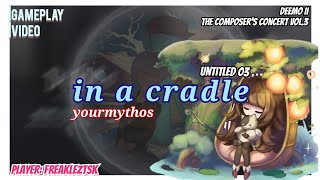 DEEMO II in a cradle  HardLV8  ALL CHAMRING【Untitled 03】 [upl. by Aleahc]