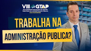 Trabalha na Administração Pública O GTAP agrega conhecimento para seus desafios e inquietações [upl. by Odille]