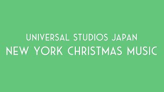 曲名付き 高音質 USJクリスマスBGM｜New York Christmas Music [upl. by Demetri553]