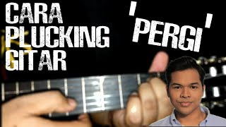 Aizat AmdanPergi  Tutorial gitar Cara Plucking [upl. by Leahcimdivad]