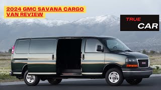 2024 GMC Savana Cargo Van Review [upl. by Aiuoqes]