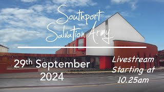 Southport Salvation Army Sunday Worship Livestream  29th September 2024 [upl. by Jaquenetta]