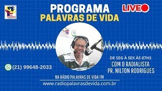 PROGRAMA PALAVRAS DE VIDA COM O SEU AMIGO RADIALISTA NILTON RODRIGUES 05112024 [upl. by Al963]