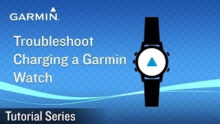 Tutorial  Troubleshoot Charging a Garmin Watch [upl. by Morgana]