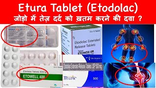 Etura Tablet Etodolac जोड़ो में तेज़ दर्द को ख़तम करने की दवा  jointpain arthritis [upl. by Harahs]