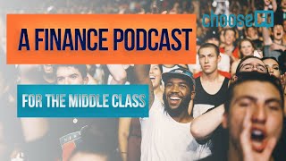 A Finance Podcast for the Middle Class ChooseFI  Ep 001 [upl. by Villada]