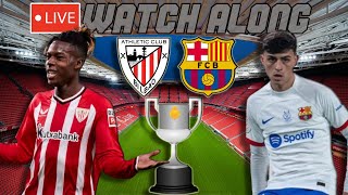 Athletic Club vs Barcelona LIVE WATCH ALONG [upl. by Graff]