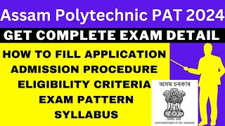 Assam Polytechnic 2024 Notification Out Application Dates Eligibility Syllabus Pattern [upl. by Coates]