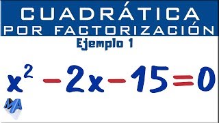 Ecuación cuadrática por factorización  Ejemplo 1 [upl. by Ylicec]