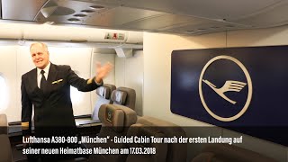 Lufthansa A380 „München“  Guided Cabin Tour zur 1 Landung auf seiner neuen Heimatbase München [upl. by Constancy]