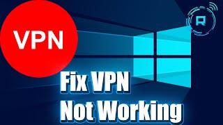 How to Fix VPN not working Windows 11 [upl. by Ziegler]