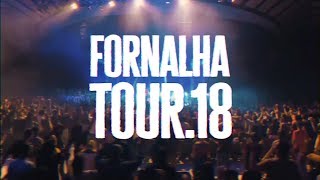 Fornalha Tour  Promo [upl. by Neelehtak]