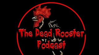 The Dead Rooster Podcast  The Bouncer [upl. by Rubbico472]