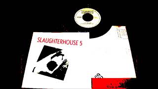 SLAUGHTERHOUSE 5  e p 1981 [upl. by Birchard]