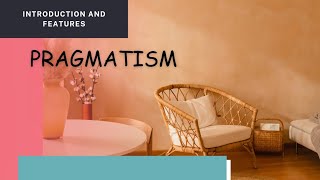 Pragmatism A brief History and Key concepts of pragmatismshikshadarshanlearntoexcel7313 [upl. by Eniamerej]