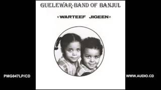 Warteef Jigeen  Guelewar Band Of Banjul  Warteef Jigeen [upl. by Oznofla]