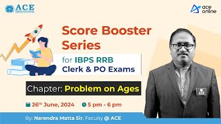 Problem on Ages Score Booster Series for IBPS RRB Clerk amp PO Exams by Mr Narendra Matta Sir [upl. by Jestude264]