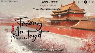 Vietsub Trường An Tuyết  Tưởng Lặc Lặc  长安雪  祥嘞嘞 [upl. by Ailenroc207]