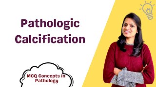 Pathologic Calcification  MCQ concepts [upl. by Erasaec]