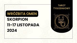 Tarot Tygodniowy♏️Skorpion 1117 Listopada 2024 tarot tygodniówka horoskop wróżka [upl. by Bret]