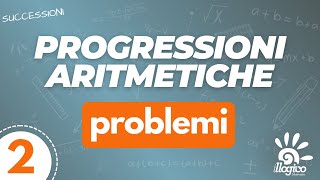 Progressioni aritmetiche  problemi  2 [upl. by Baker]