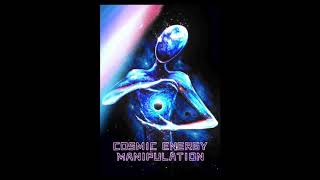 Cosmic Energy Manipulation Subliminal  Superpower [upl. by Eikciv292]