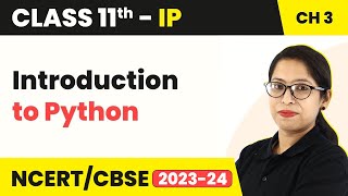 Class 11 Informatics Practices Chapter 3Introduction to Python Brief Overview of Python Code 065 [upl. by Emia]