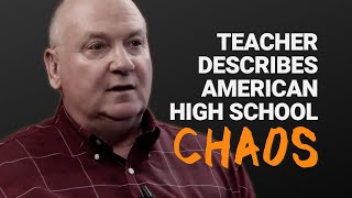 Teacher Describes an American High School quotChaosquot [upl. by Gnex]