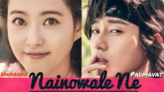 MV Nainowale NePadmavat Korean MixHwarangPark Seojoon Mix Bemisal [upl. by Dolphin235]