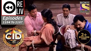 Weekly Reliv  CID  सी आई डी  Episodes 1184  1187 [upl. by Larine]