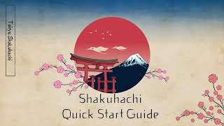 The Ultimate Quick Start For Shakuhachi Guide [upl. by Imaj798]