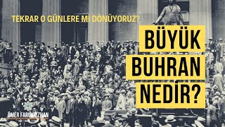 Tarihin En Büyük Krizi Büyük Buhran Nedir [upl. by Ayrb]