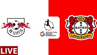 ⚽ RB Leipzig W vs Bayer Leverkusen W LIVE  German Frauen Bundesliga [upl. by Nithsa918]