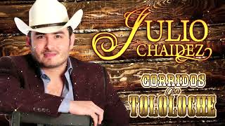 Julio Chaidez  Puros Corridos Con Tololoche Album Completo [upl. by Alliber]