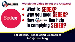 What is SEDEX  How to comply SEDEX with QMSCI [upl. by Oliana173]