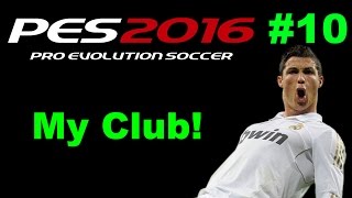 Pes 2016 Gameplay ITA  My Club LA SQUADRA PRENDE FORMA Ep 10 [upl. by Jamila]