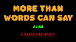 Alias  More Than Words Can Say Karaoke Real Sound [upl. by Akiem]