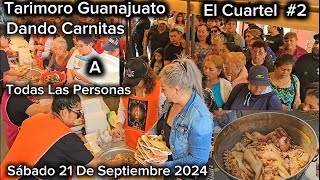 Tarimoro Guanajuato Cuartel 2 Dando Carnitas A Todas Las Personas Sábado 21 De Septiembre 2024 [upl. by Aruabea]